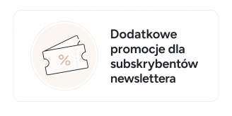 Dodatkowe Promocje dla Subskrybentów Newslettera